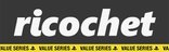 Value Series Riccochet banner